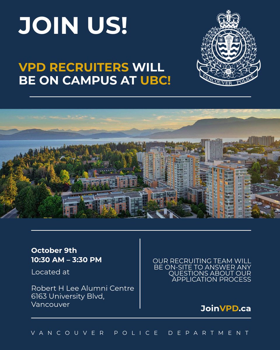 VPDRecruiting's tweet image. Hey @UBC_Studentlife! @VPDRecruiting is visiting campus! 

Join us at Robert H Lee Alumni Centre on October 9 from 10:30 AM to 3:30 PM. Meet our recruiters and explore the incredible opportunities awaiting you with the Vancouver Police Department. 

Find out what it takes to…