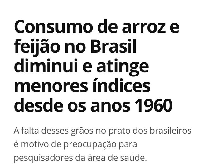 Black text on a white background stating "Consumo de arroz e feijão no Brasil diminuiu e atinge menores índices desde os anos 1960. A falta desses grãos no prato dos brasileiros motivo de preocupação para pesquisadores da área de saúde."