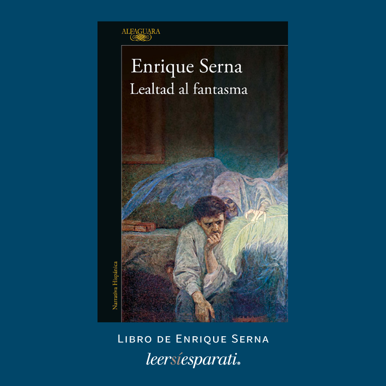 Leersiesparati's tweet photo. “Lealtad al fantasma” de #EnriqueSerna. En los siete cuentos del libro, ‘Enrique Serna nos transporta a pequeños apocalipsis absolutamente deliciosos para el lector...’ De @AlfaguaraMex. #Leer #Escribir #Libros #LealtadAlFantasma #FelizDomingo https://t.co/K7lfaAk28G