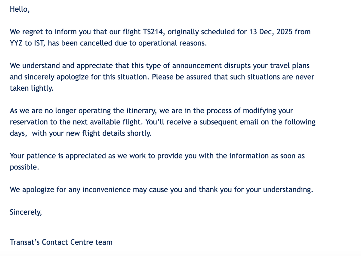 mtavcu's tweet photo. @airtransat is TS214 from Toronto to Istanbul flying or not on Dec 13? I have received a cancellation email on Sept 23 which said I'd get a follow-up email in a couple of days; however never heard anything for 12 days. First time using @airtransat and very disappointed so far https://t.co/UMfxFfNiKG