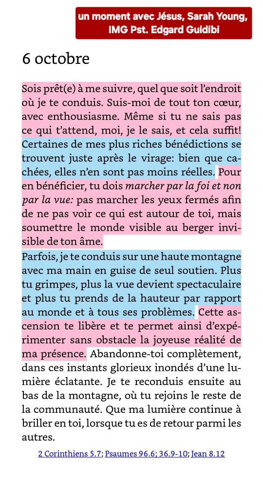 eguidibi's tweet photo. 💎2 Corinthiens 5.7
 7car nous marchons par la foi et non par la vue.

💎Psaumes 96.6; 36.9-10
 6La splendeur et la magnificence sont devant lui, la force et la gloire remplissent son sanctuaire. 9Ils se rassasient de l’abondance de ta maison, et tu les fais boire au torrent de tes délices, 10car c’est auprès de toi qu’est la source de la vie, et c’est par ta lumière que nous voyons la lumière.

💎Jean 8.12
 12Jésus leur parla de nouveau. Il dit: «Je suis la lumière du monde. Celui qui me suit ne marchera pas dans les ténèbres, mais il aura au contraire la lumière de la vie.»