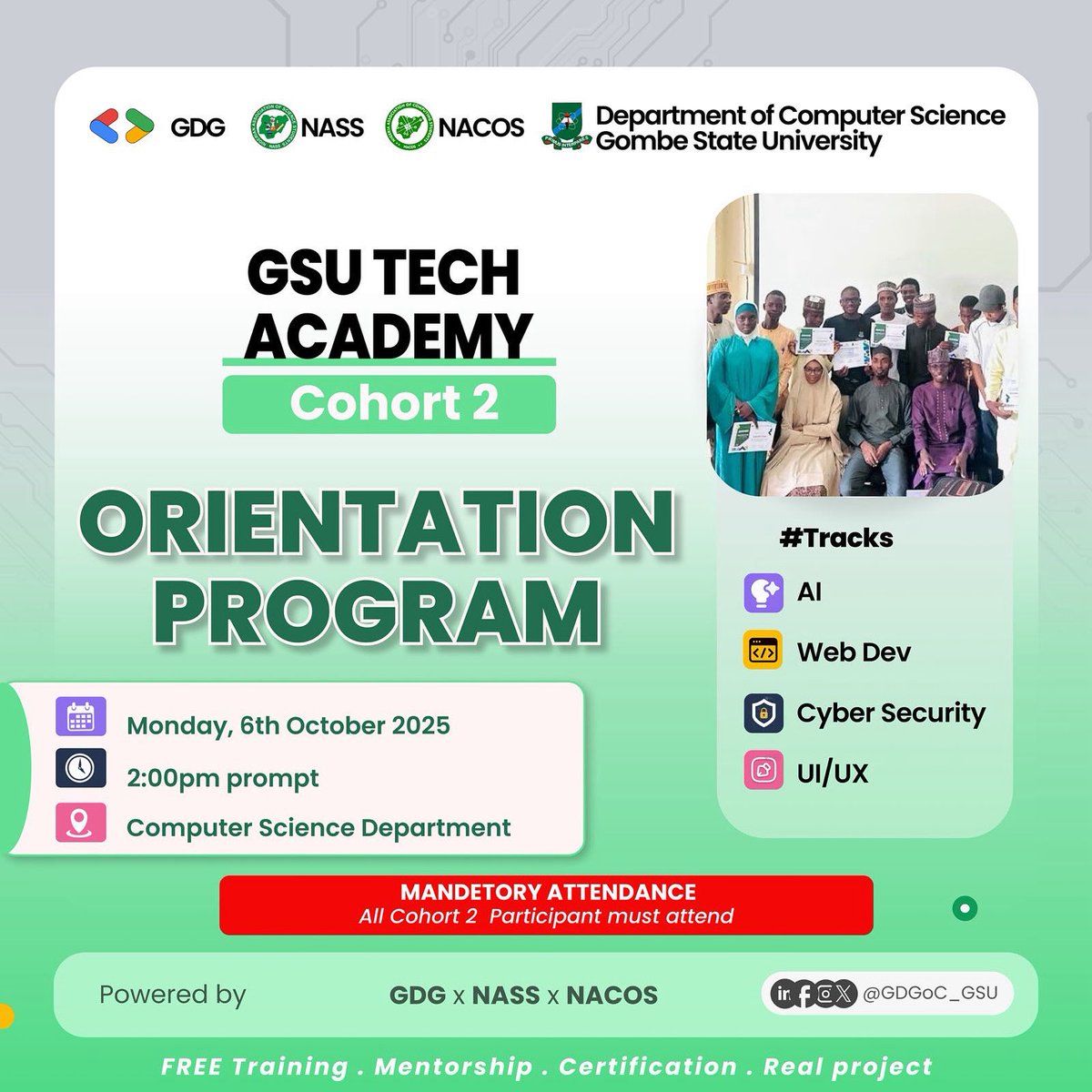 🎉 Welcome, GSU Tech Academy Cohort 2!

We’re officially kicking off your journey of training, mentorship, certification, and real-world innovation! 🚀

📅 Date: Monday, 6th October 2025
⏰ Time: 2:00 PM prompt
📍 Venue: Computer Science Dept., GSU

#GSUTechAcademy #GDGGSU