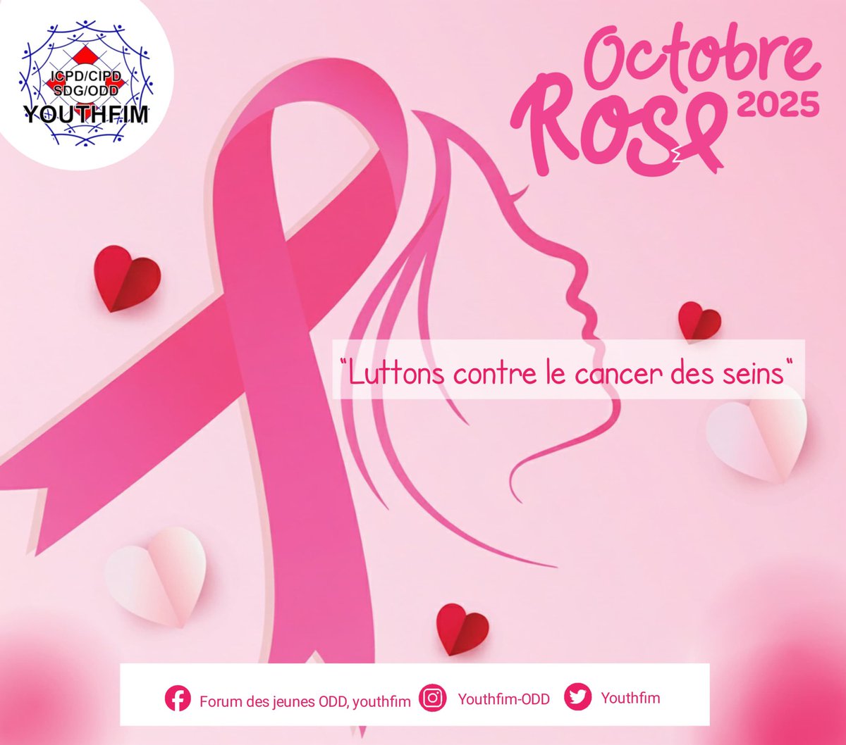 #Octobre Rose 2025🩷

Le cancer du sein, c'est l'affaire de tous. 

Informer, prévenir, soutenir : trois gestes pour sauver des vies.

Ensemble, luttons pour la santé et la dignité des femmes.

#OctobreRose #Youthfim #SantéDesFemmes
#Prévention #ODD3