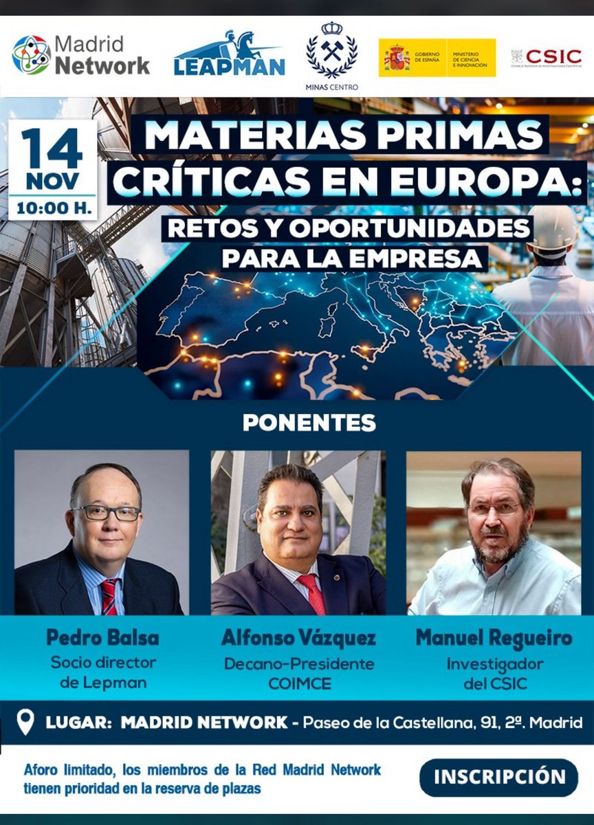 EIT RawMaterials Hub - Southern Spain (@eitrm_spain) on Twitter photo Materias Primas Críticas en Europa: Retos y Oportunidades para la Empresa
Organizado por <a href="/MadridNetwork/">Madrid Network</a> y Leapman, con la colaboración del <a href="/CSIC/">CSIC</a> y <a href="/COIMCE1/">MINAS CENTRO</a>
📆 Viernes 14 de noviembre
🕧 10:00h
📍 Sede del Paseo de la Castellana, 91, 2ª planta, Madrid
madridnetwork.madrid/evento/materia… Materias Primas Críticas en Europa: Retos y Oportunidades para la Empresa
Organizado por <a href="/MadridNetwork/">Madrid Network</a> y Leapman, con la colaboración del <a href="/CSIC/">CSIC</a> y <a href="/COIMCE1/">MINAS CENTRO</a>
📆 Viernes 14 de noviembre
🕧 10:00h
📍 Sede del Paseo de la Castellana, 91, 2ª planta, Madrid
madridnetwork.madrid/evento/materia…