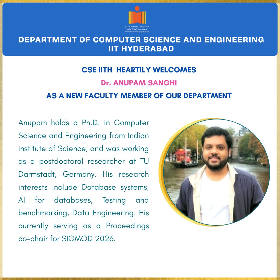 cse_iith's tweet image. CSE IITH heartily welcomes Dr. Anupam Sanghi as a new faculty member of our department. Kindly join us in welcoming and wishing him all the success.
#IITH #CSE