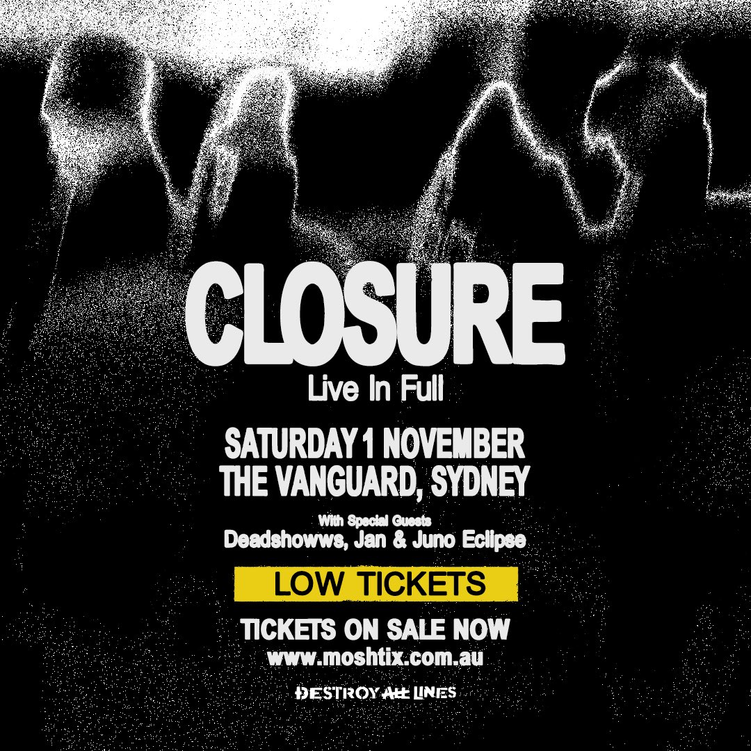 Sydney, 4 weeks to go until our first headline show in 4 years. There are very limited tickets available. Don’t miss out 🖤

daltours.cc/ClosureHeadline