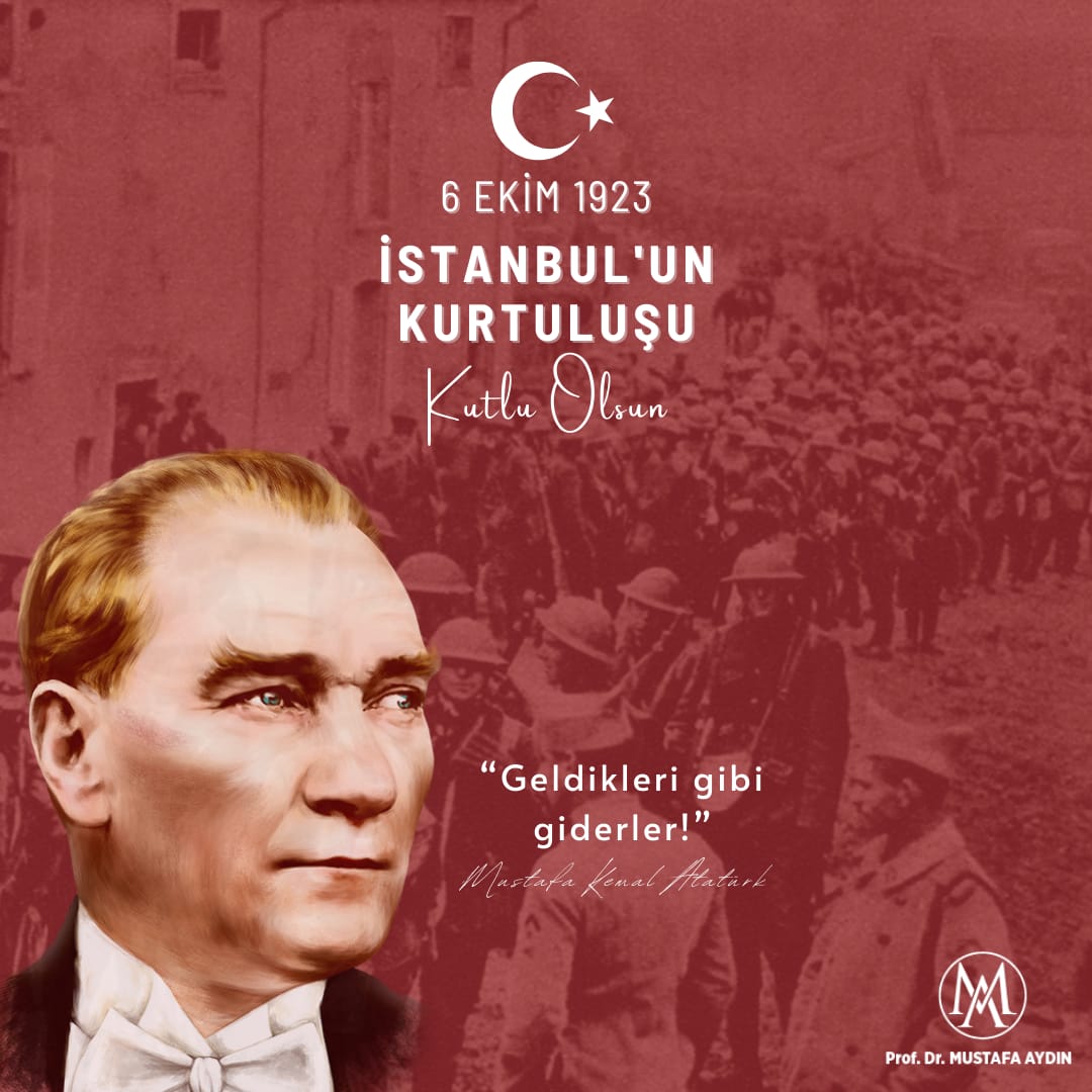 Tarih boyunca medeniyetlerin kalbi olan İstanbul’umuzun 6 Ekim 1923’te düşman işgalinden kurtuluşu, milletimizin bağımsızlık inancının ve birlik ruhunun en güçlü simgelerindendir.

Cumhuriyetimizin ikinci yüzyılında, bu eşsiz şehri geçmişin mirasıyla geleceğin vizyonunu