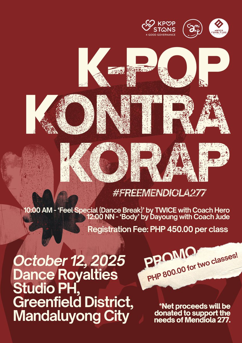philconcerts's tweet photo. K-POP KONTRA KORAP
#FreeMendiola277 Dance Workshop
In partnership with Cami Art and Dance Royalties Studio PH 

📅 Oct 12, 2025
📍 Dance Royalties Studio PH, Mandaluyong
🔗 Sign up here: https://t.co/SdL34OaqCE

The net proceeds from this project will be donated to support the needs of Mendiola 277.

#KpopKontraKorap #KpopStansAgainstCorruption
@KPOPSTANS4GG