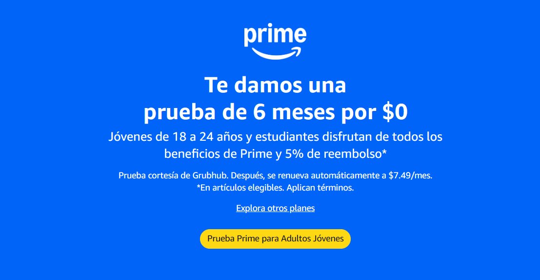Solidus_J2K's tweet photo. 𝗦𝗶 𝘁𝗶𝗲𝗻𝗲𝘀 entre 𝟭𝟴 y 𝟮𝟰 𝗮𝗻̃𝗼𝘀: 
https://t.co/zUgQTmZWEN
Puedes acceder a un periodo de prueba de 6 meses sin costo y luego 50% de descuento en la membresía Prime para clientes elegibles, validando con tu licencia de conducir, documento de identidad o pasaporte. https://t.co/kpzdXHqwyc