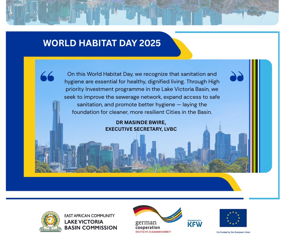 🌍 Today we join the global community in marking #WorldHabitatDay2025;  reaffirming our commitment to sustainable urban development, safe sanitation, and resilient cities across the Lake Victoria Basin.

#LakeVictoria #CleanWater #UrbanResilience #SustainableDevelopment