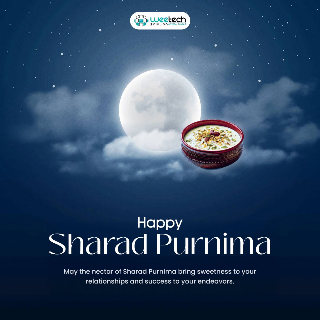 WeetechSolution's tweet image. Wishing you sweetness, success &amp;amp; serenity this Sharad Purnima 🌸

May the moonlight fill your heart with peace &amp;amp; your life with positivity. ✨

#sharadpurnima2025 #fullmoonblessings #weetechsolution #festivaloflight #weetechsolution