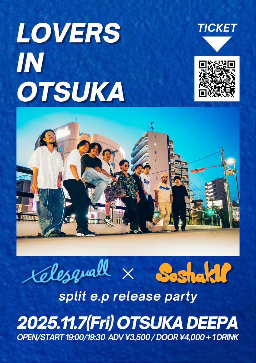 telesquall's tweet photo. [📺Next📺]

2025.11.7(Fri)

📍大塚Deepa

telesquall×soshaku
split e.p  release party
”LOVERS IN OTSUKA"

OP/ST19:00/19:30
ADV/DOOR ¥3,500/¥4,000 +1Drink

[Act]
telesquall
soshaku

🎫  https://t.co/NkAQudITFf https://t.co/PQatHfaNe0
