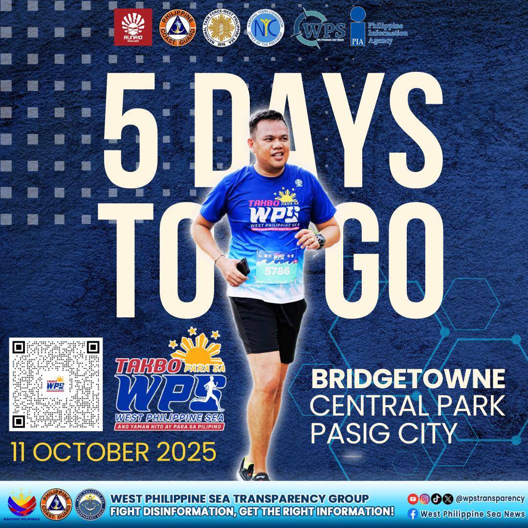 ⏳ 𝟓 𝐃𝐀𝐘𝐒 𝐓𝐎 𝐆𝐎! ⏳

Lace up and get ready for Takbo Para sa West Philippine Sea🏃🇵🇭

📍 Bridgetowne Central Park, Pasig City
📅 11 October 2025

Sama-sama tayong tumakbo para sa ating karapatan at yaman sa West Philippine Sea. 💙🌊

Registration is still open: