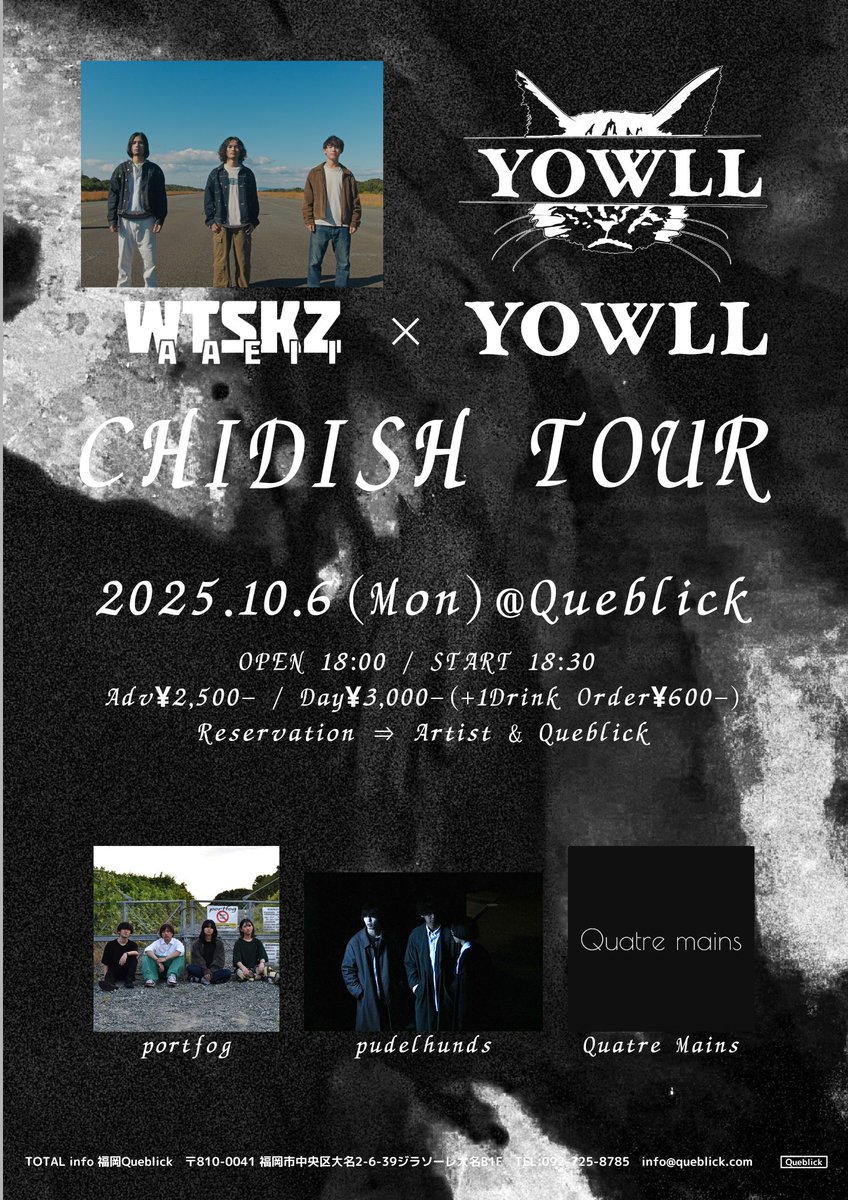 queblick's tweet photo. 本日はコチラ💁♂️
お待ちしてます😁
#YOWLL
#WTSKZ
#CHIDISHTOUR
#pudelhunds
#portfog
#QuatreMains
#Queblick
#LIVE
#LIVEHOUSE https://t.co/U7LrOGNUhO
