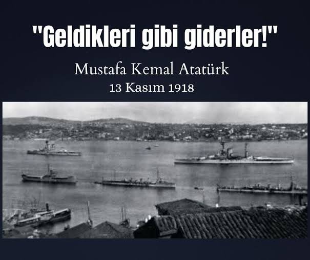 omgencal's tweet photo. 13 Kasım 1918 tarihinde Kartal istimbotuyla Haydarpaşa’dan Galata’ya geçerken yaveri Cevat Abbas’a söylediği “Geldikleri gibi giderler” sözünü tuttu ve bundan 102 yıl önce “Geldikleri gibi gittiler” 

6 Ekim İstanbul’un kurtuluşu kutlu olsun.. 
#6EkimİstanbulunKurtulusu https://t.co/MQG0iXHoK1