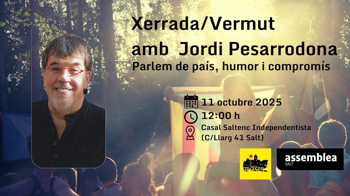 📅 Dissabte 11/10 · 12 h
🍸 Vermut i xerrada amb Jordi Pesarrodona al Casal Saltenc Independentista.
Parlarem d’humor, país i compromís.
#Salt #AssembleaSalt #HumorCatalà #MésMotiusQueMai