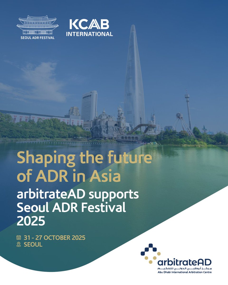 arbitrateAD is pleased to support the upcoming Seoul ADR Festival 2025, organized by KCAB International, from 27 to 31 October, across some of Seoul’s most iconic venues.

👉 Learn more here: seouladrfestival.com