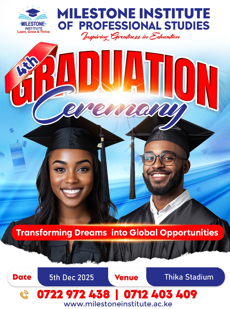 milestone_thika's tweet photo. 🎓 Milestone Institute of Professional Studies – Class of 2025🎓  
The countdown begins… just months away from a moment that marks more than achievement—it’s legacy in motion.

  Date: 5th December 2025  
📍Venue: Thika Stadium https://t.co/1rZX5KpNDs