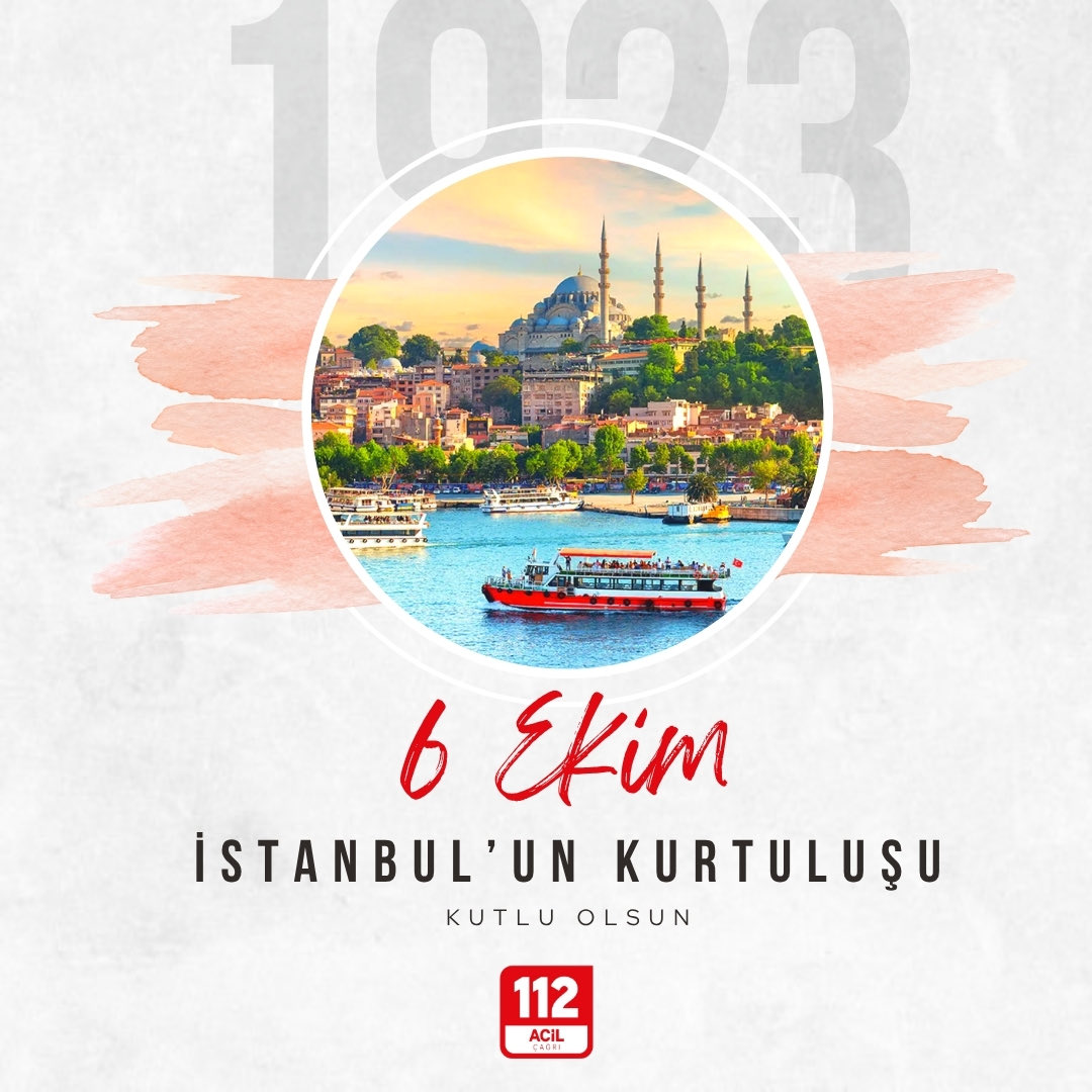 6 Ekim İstanbul’un Kurtuluşu Kutlu Olsun.
#6EkimİstanbulunKurtulusu 
<a href="/illeridaresi/">İller İdaresi Genel Müdürlüğü</a> <a href="/TC_istanbul/">TC İstanbul Valiliği</a> <a href="/istanbul112acm/">İstanbul 112 Acil Çağrı Merkezi Müdürlüğü</a>