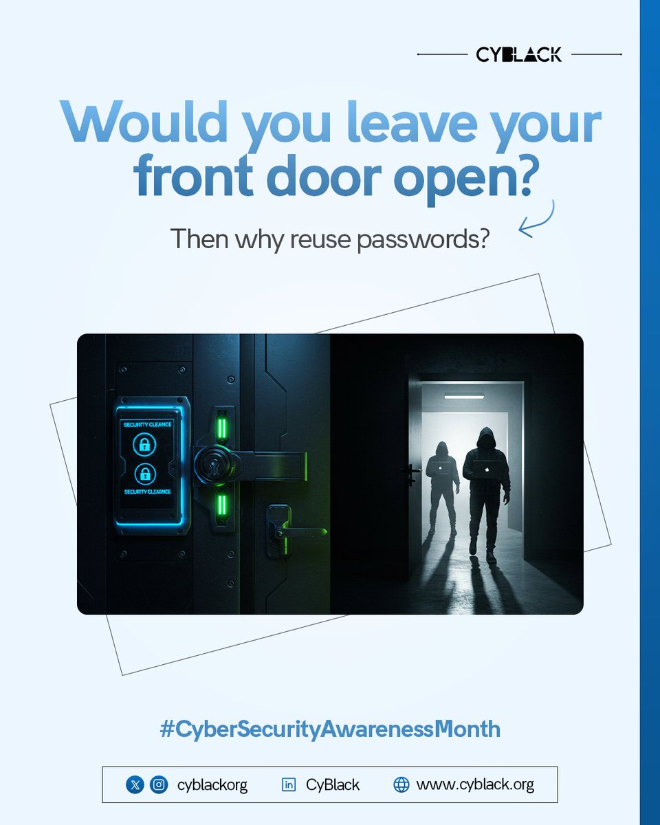 Cyblackorg's tweet image. You lock your front door every night. But are your online doors wide open? 

This Cybersecurity Awareness Month, start with the basics: unique, strong passwords.

One habit can shut out thousands of threats.

#CybersecurityAwarenessMonth #StayCyberSmart