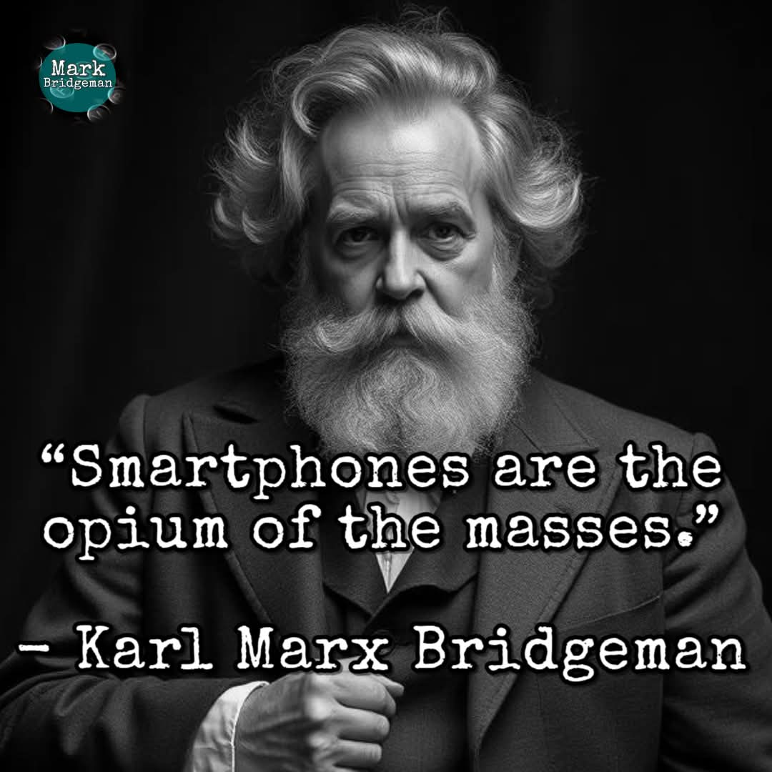 If you ask AI to produce an image of me as Karl Marx, this is what you get...
So I thought I'd better add my own quote as well  :)