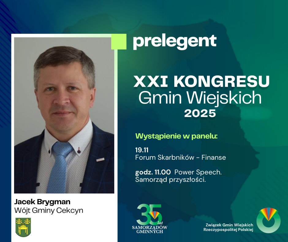 𝗣𝗿𝗲𝗹𝗲𝗴𝗲𝗻𝗰𝗶 𝗽𝗼𝗱𝗰𝘇𝗮𝘀 kongresgmin.pl
🟩𝗣𝗮𝗻 𝗝𝗮𝗰𝗲𝗸 𝗕𝗿𝘆𝗴𝗺𝗮𝗻 - Wójt Gminy Cekcyn, Wiceprzewodniczący <a href="/ZGWRP/">Związek Gmin Wiejskich Rzeczypospolitej Polskiej</a> 
🟩 Pełna Agenda wydarzenia: kongresgmin.pl/#agenda
Zarejestruj się, zgłoś swój udział w Kongresie: kongresgwrp2025.konfeo.com/pl/groups