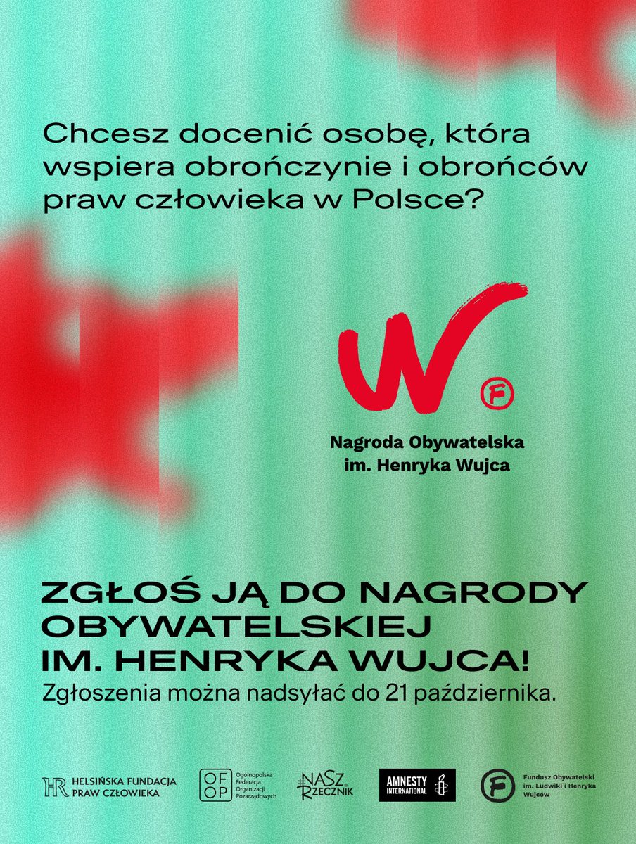 Znasz osobę, organizację lub instytucję, która w wyjątkowy sposób wspiera obrończynie i obrońców praw człowieka w Polsce?

Zgłoś ją do Nagrody Obywatelskiej im. Henryka Wujca! Ta nagroda to wyróżnienie dla osób, organizacji społecznych, instytucji i grup nieformalnych