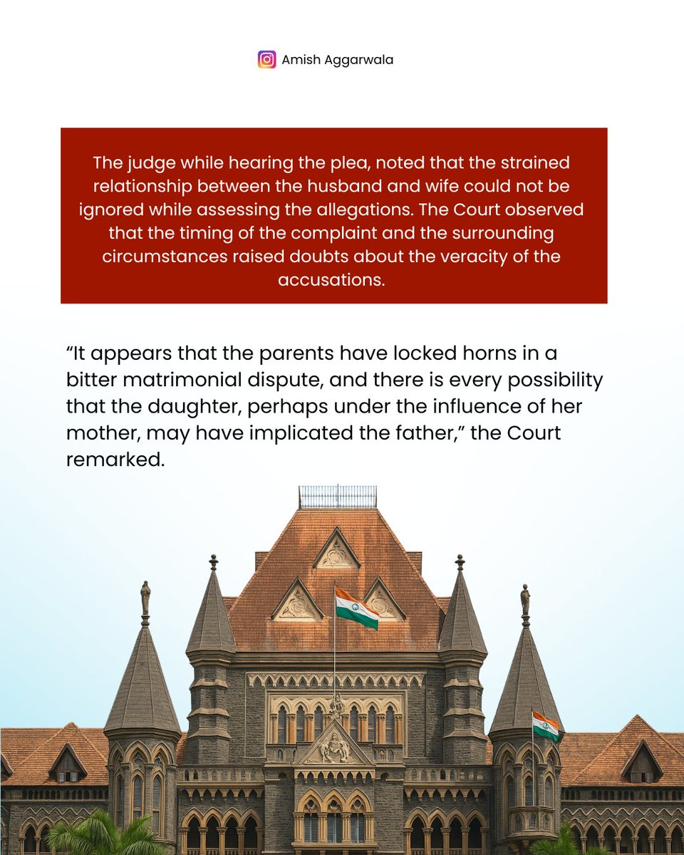 AmishAggarwala's tweet image. Bombay High Court: Possible that daughter falsely implicated father due to ongoing matrimonial dispute