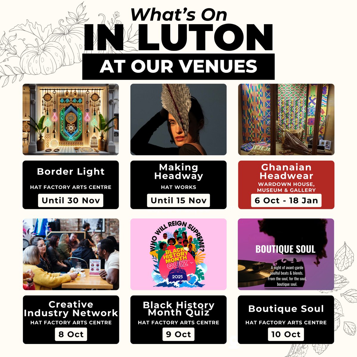 culturetrustuk's tweet image. Check out what's on in Luton this week! 🎉 Join our Black History Month celebrations, explore exciting exhibitions and more!

🎟️ More info at culturetrust.com/whats-on

#WhatsOnLuton #LutonEvents #ThingsToDoInLuton #CreativeLuton