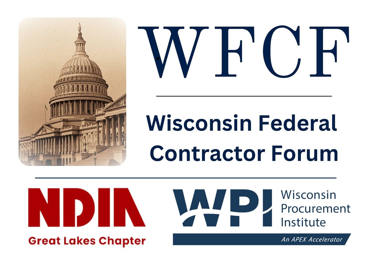 Wisconsin Procurement Institute - APEX ACCELERATOR (@wis_pro) on Twitter photo 2025 Wisconsin Federal Contractor Forum (WFCF) – D.C. - October 27 – 29, 2025 - hosted by WPI Board of Directors AND NDIA Great Lakes Chapter.
UPDATES - REGISTRATION - SPEAKERS AVAILABLE AT lnkd.in/gxCFBEjx <a href="/SBA_Wisconsin/">SBA Wisconsin</a> <a href="/WEDCNews/">WEDCNews</a> <a href="/BusinessDefense/">DoD Small Business</a> 2025 Wisconsin Federal Contractor Forum (WFCF) – D.C. - October 27 – 29, 2025 - hosted by WPI Board of Directors AND NDIA Great Lakes Chapter.
UPDATES - REGISTRATION - SPEAKERS AVAILABLE AT lnkd.in/gxCFBEjx <a href="/SBA_Wisconsin/">SBA Wisconsin</a> <a href="/WEDCNews/">WEDCNews</a> <a href="/BusinessDefense/">DoD Small Business</a>