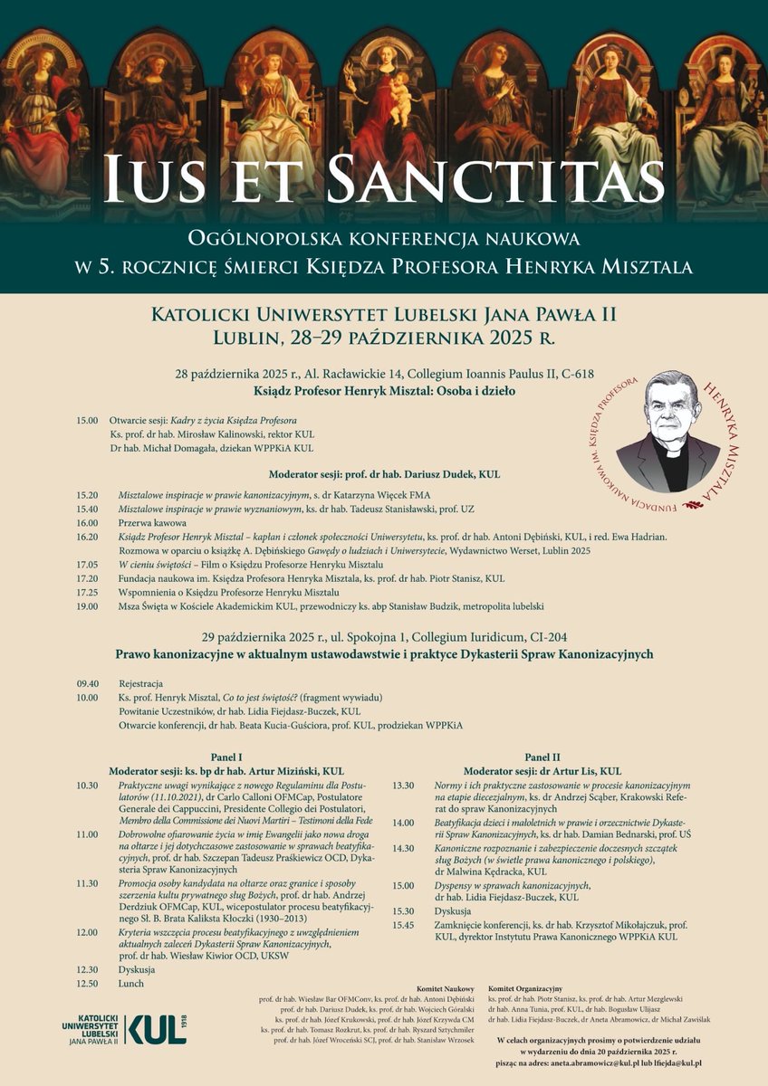 ArchLubelska's tweet image. #KUL #Lublin @KUL_Lublin
IUS ET SANCTITAS—Ogólnopolska Konferencja Naukowa w 5. rocznicę śmierci księdza profesora HENRYKA MISZTALA
28-29 PAŹDZIERNIKA 2025 R.
Al. Racławickie 14, Collegium Ioannis Paulus II, C-618
#ArchidiecezjaLubelska
