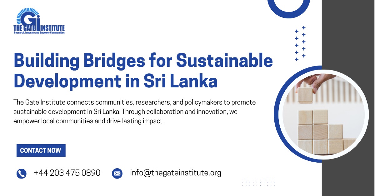 GateInstitut's tweet photo. Building Bridges for a Better Sri Lanka

At The Gate Institute, we connect #communities, researchers, and policymakers to promote sustainable development. 

📧 Email: info@thegateinstitute.org https://t.co/HpI5MiNUC4