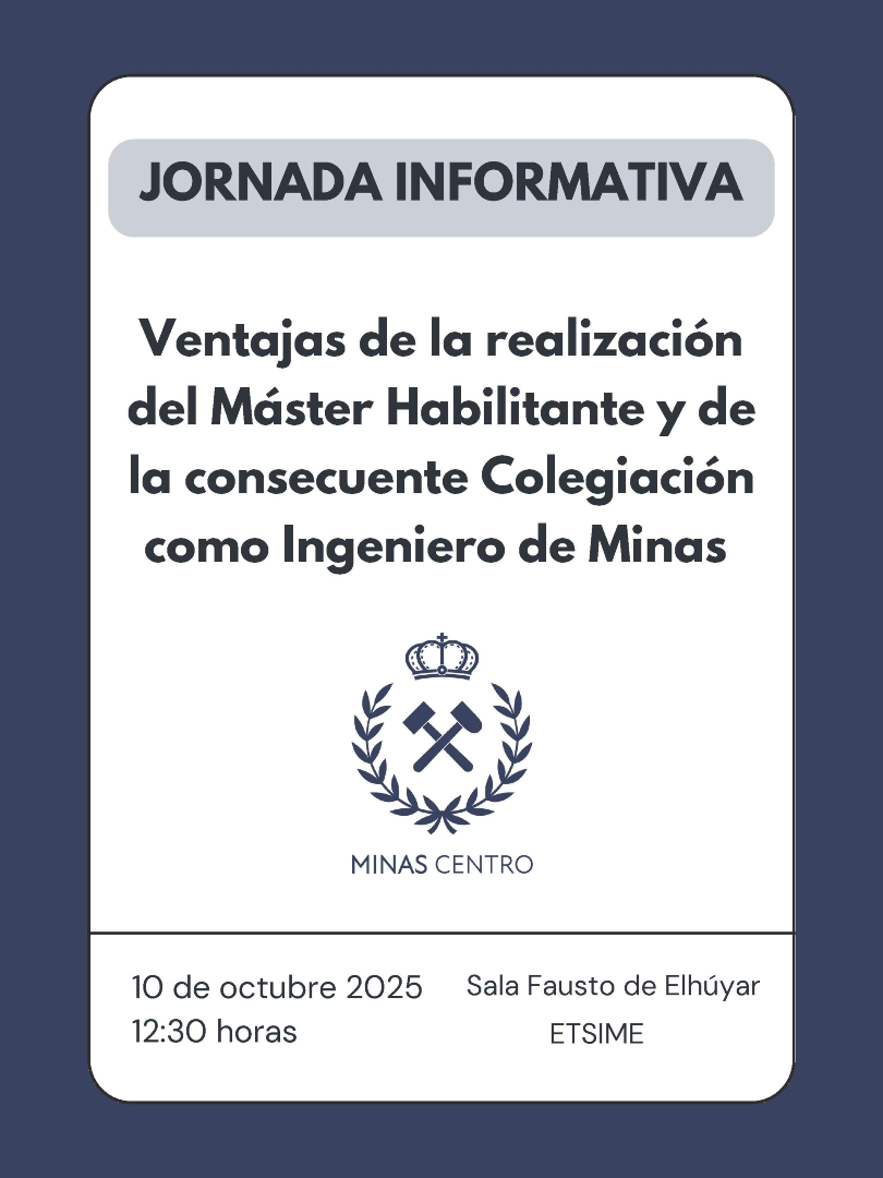 📢 Jornada informativa del Colegio Oficial de Ingenieros de Minas de Centro: Máster Habilitante y Colegiación como Ingeniero de Minas
🗓️ 10 de octubre de 2025
🕧 12:30 h
📍 Sala Fausto Elhúyar, ETSIME-UPM
#familiaMinera #somosUPM