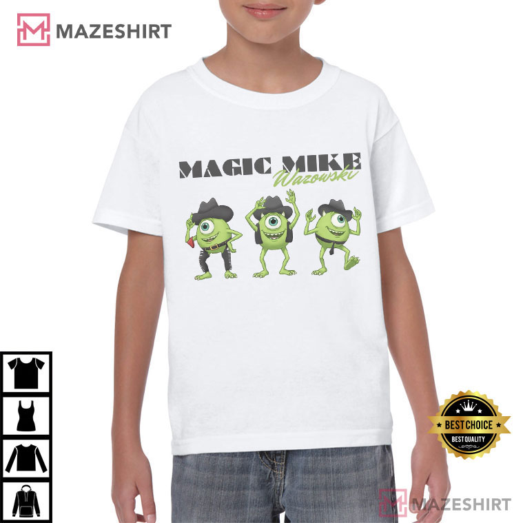 mydarkroom69's tweet image. Magic Mike Wazowski Funny Disney Monster Inc T-Shirt #MikeWazowski #Disney #Mazeshirt mazeshirt.com/product/magic-…