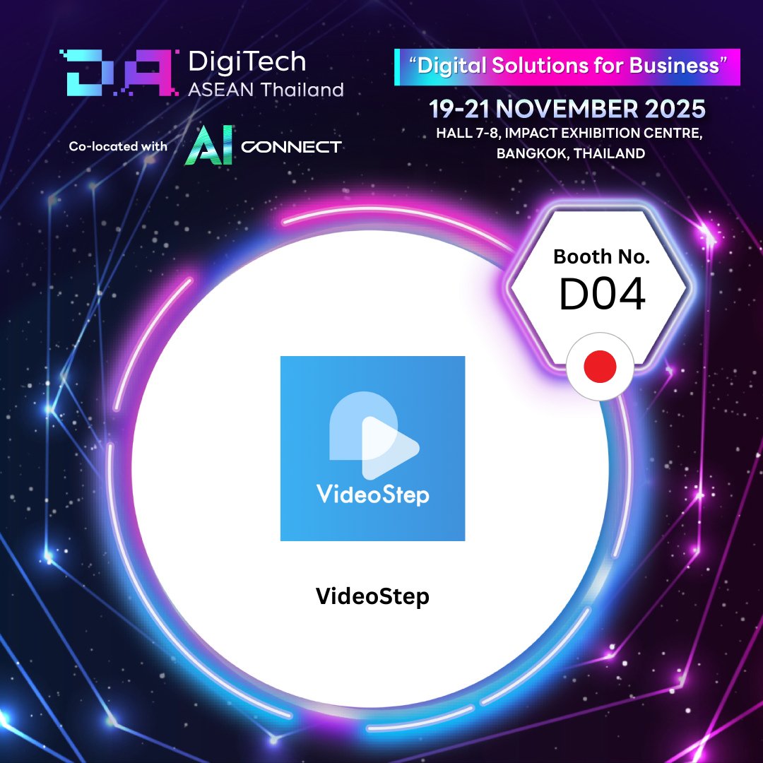 digitechaseanth's tweet photo. 🚀 Proudly Presenting: VideoStep Inc.
Booth No. D4 | Japan
DigiTech ASEAN Thailand &amp; AI Connect 2025
🗓 19–21 November 2025
📍 Hall 7–8, IMPACT Exhibition &amp; Convention Center, Bangkok, Thailand

#VideoStep #CloudPlatform #TrainingSolutions #ThailandDigiTechEvent #DigitalSolutions https://t.co/4iskfKNPUf