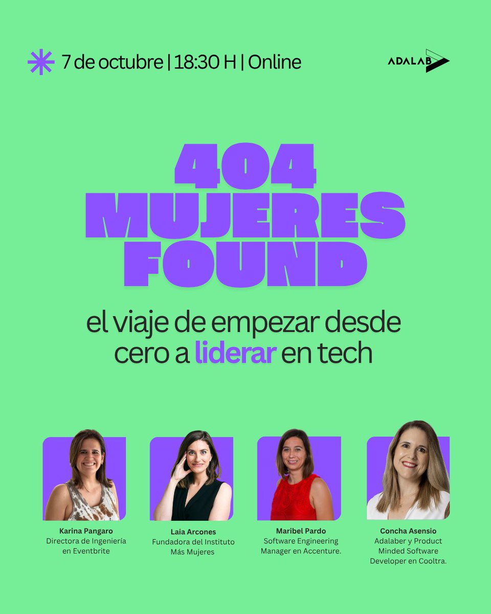Adalab_Digital's tweet image. ¡Mañana vuelve 404 Mujeres Found: el viaje de empezar desde cero a liderar en tech 💻
Historias reales de mujeres que pasaron de junior a líder en tecnología. Inspírate, crece y conquista tu espacio en el sector tech.
🗓️ 7 oct | 18:30
👉 Entrada gratis: landing.adalab.es/evento-404-lid…