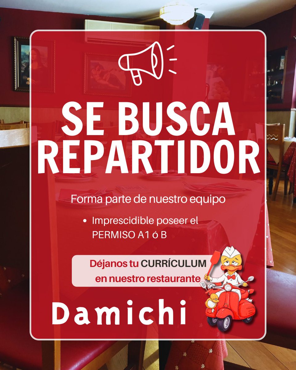 ¿Quieres formar parte de nuestro equipo?

⚠️ BUSCAMOS 𝗥𝗘𝗣𝗔𝗥𝗧𝗜𝗗𝗢𝗥*

¡Déjanos tu #curriculum en nuestro restaurante!😉👍🏻

*Imprescindible PERMISO A1 o B

𝗗𝗮𝗺𝗶𝗰𝗵𝗶 🍕🍝
📞 959 24 51 73
🏠 Calle Diego de Almagro, S/N #Huelva
#restaurante #pizzeria #delivery
