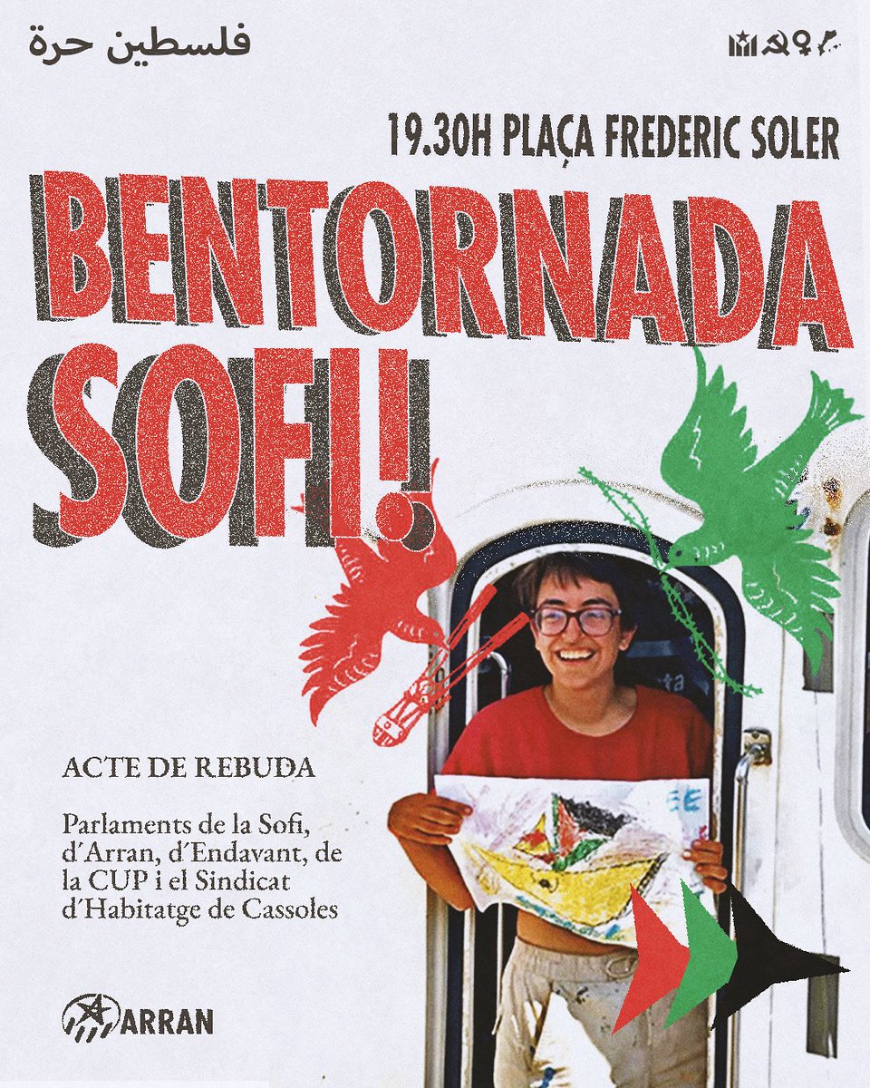 🚩🫂Acte de rebuda de la Sofi, avui a Cassoles

La militància, el barri, la família… rebrem a la Sofi de tornada de la Flotilla. Un orgull de companya! 

I, repetim, tot i contentes de tornar-la a tenir a casa, segueix havent-hi un genocidi a Palestina i detingudes a Israel! 🇵🇸
