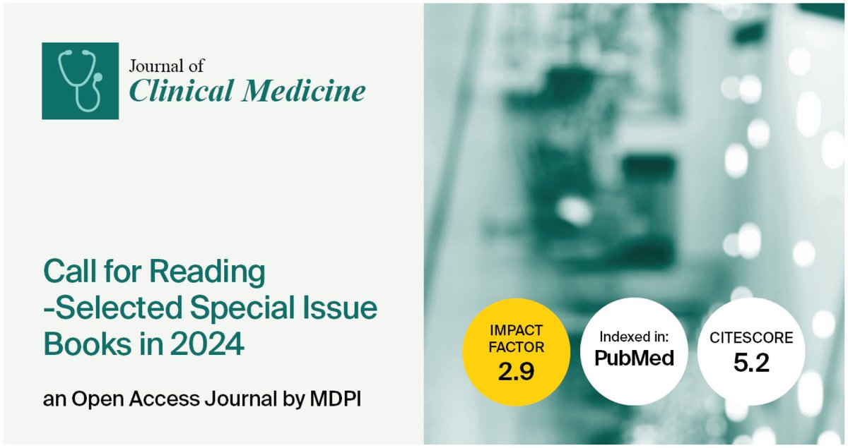 JCM_MDPI's tweet photo. #mdpijcm
#OpenAccess 
📢 Happy to share the Selected #Special_Issue_Books in 2024
👉https://t.co/LifvrKRqAv
@MediPharma_MDPI @BooksMDPI https://t.co/ahuaz0JJg9