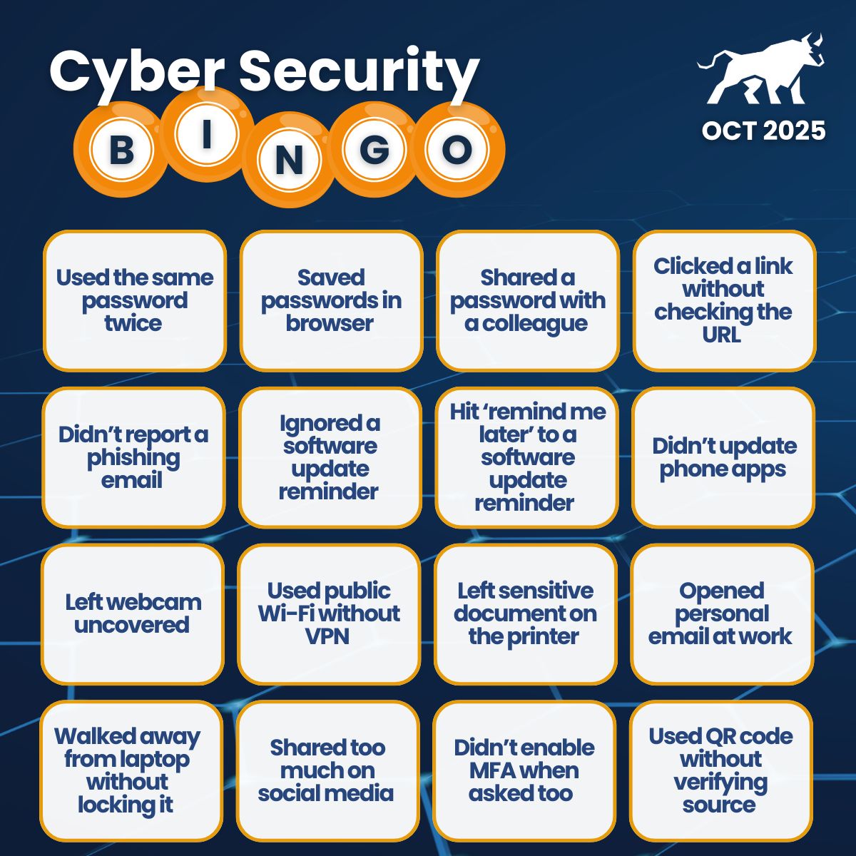 Think you’re good with security? Let’s find out.

Play Security Bingo:
✅ Review the list
✅ Aim to go bingo free by fixing at least one this week

#CyberSecurityAwarenessMonth