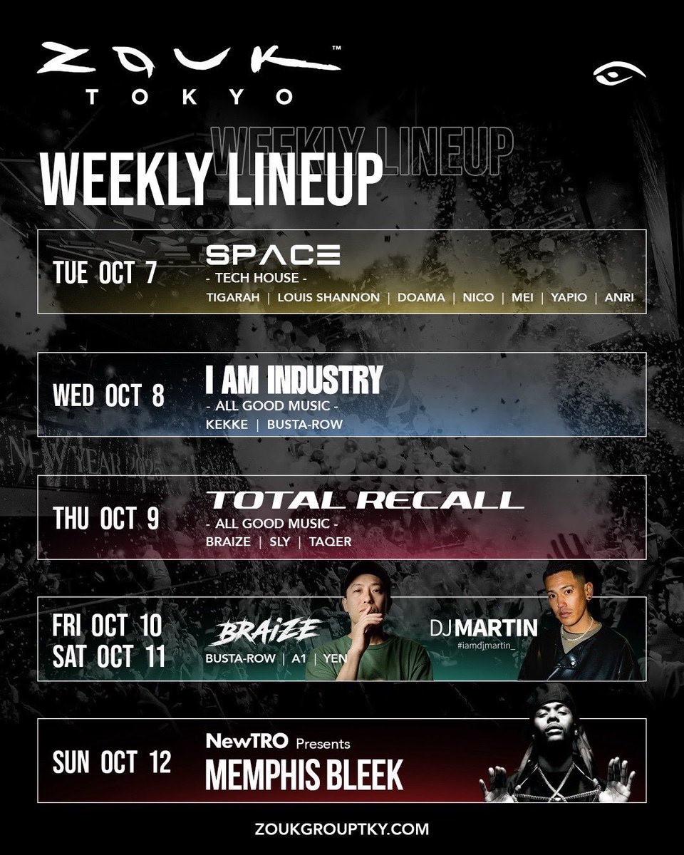 Zouktokyo's tweet photo. Here is weekly lineup ✔︎
7th "SPACE"
8th "I AM INDUSTRY"
@DJ_KEKKE 
9th "TOTAL RECALL"
10&amp;11th @djbraizejp &amp; @iamdjmartin_ 
12th "MEMPHIS BLEEK" https://t.co/zQvU0W0yEt