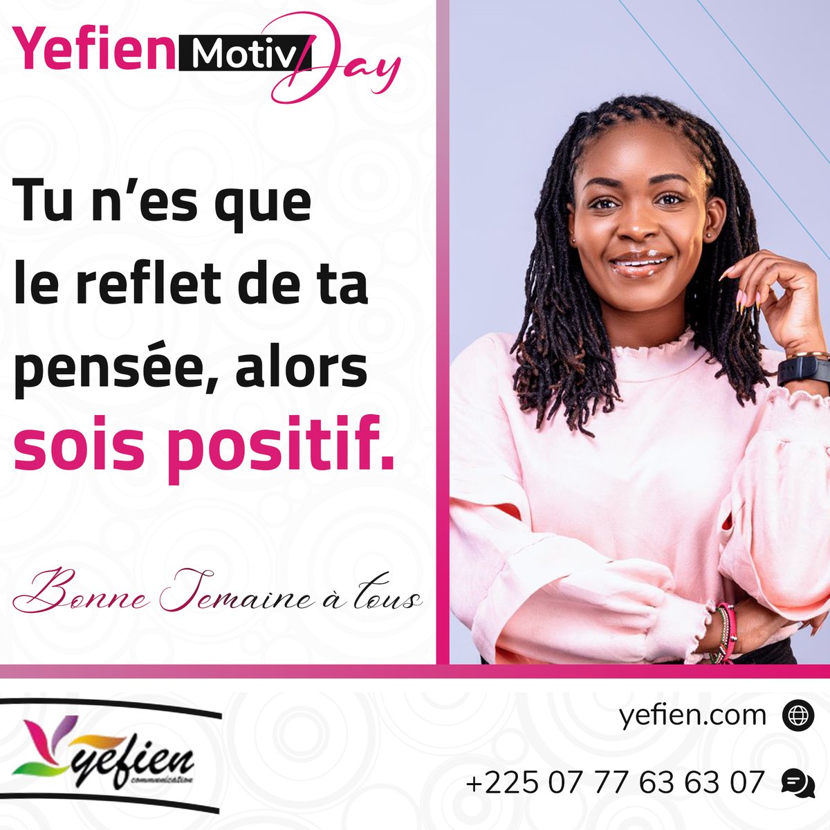 YEFIEN_COM's tweet photo. 𝗧𝘂 𝗻'𝗲𝘀 𝗾𝘂𝗲 𝗹𝗲 𝗿𝗲𝗳𝗹𝗲𝘁 𝗱𝗲 𝘁𝗮 𝗽𝗲𝗻𝘀𝗲́𝗲, 𝗮𝗹𝗼𝗿𝘀 𝘀𝗼𝗶𝘀 𝗽𝗼𝘀𝗶𝘁𝗶𝗳.👌
Bonne semaine à tous.😎
#yefiencommunication #positivisme #bonnesemaineatous https://t.co/eg06wTWXCT