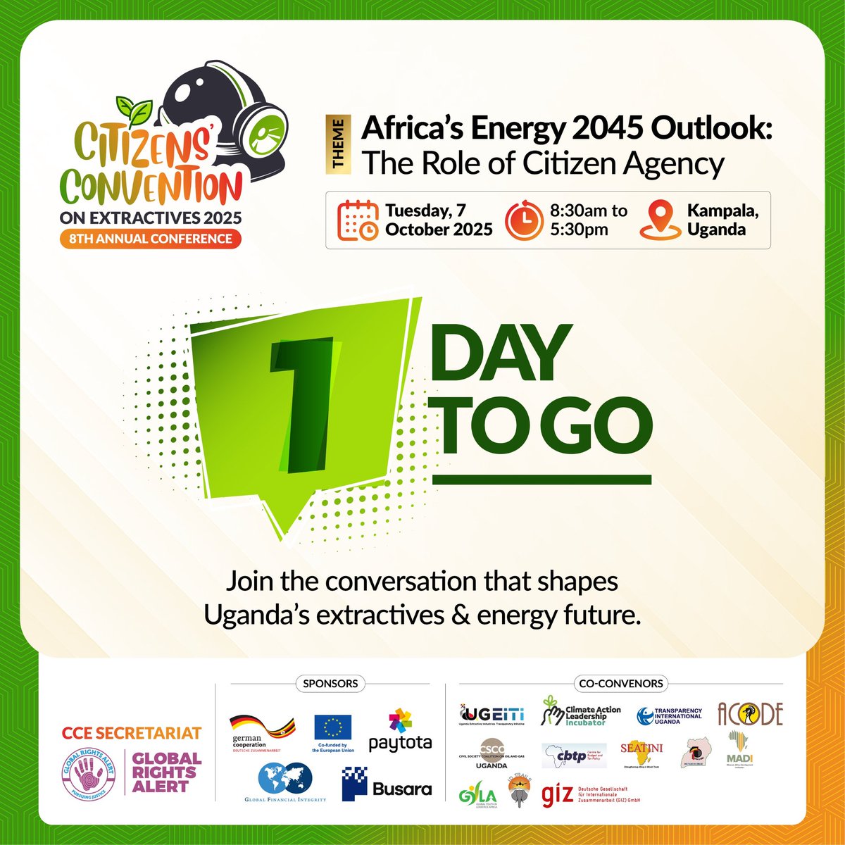 Its 1Day for #CCE_UG25   with theme: Africa's Energy 2045  Outlook:The Role of Citizen Agency. See you there <a href="/ACODE_Uganda/">ACODE Uganda</a>  <a href="/graUganda/">Global Rights Alert</a>  
Join the conversation.