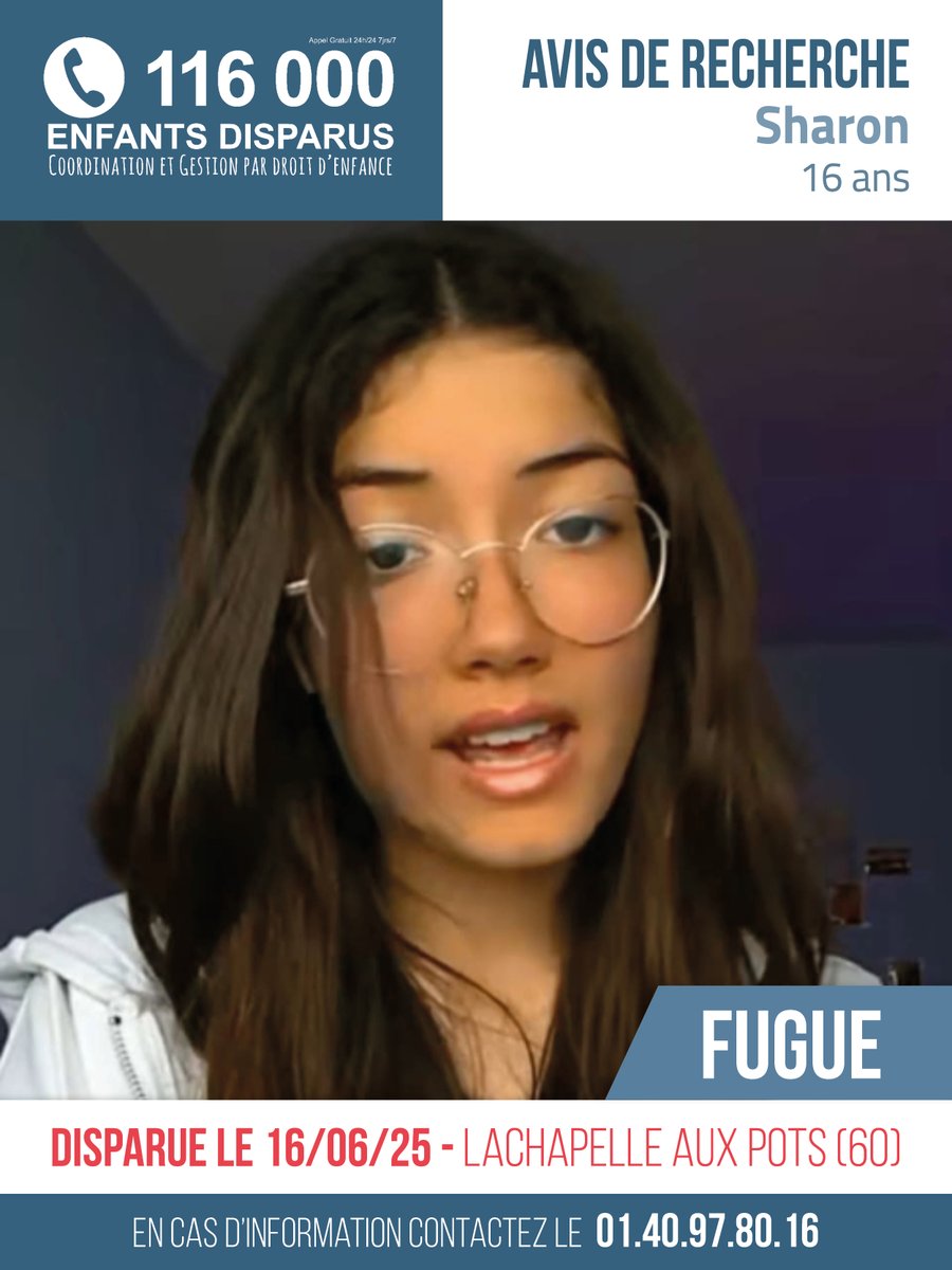 🆘 AVIS DE RECHERCHE 🆘
Toujours disparue, Sharon, âgée de 16 ans, depuis le 16/06/2025 à Lachapelle aux pots (60).
#EnfantDisparu #RetrouvonsLes

En cas d'information, contactez la cellule d'enquête au +33 1 40 97 80 16
👉 116000enfantsdisparus.fr/avis-de-recher…