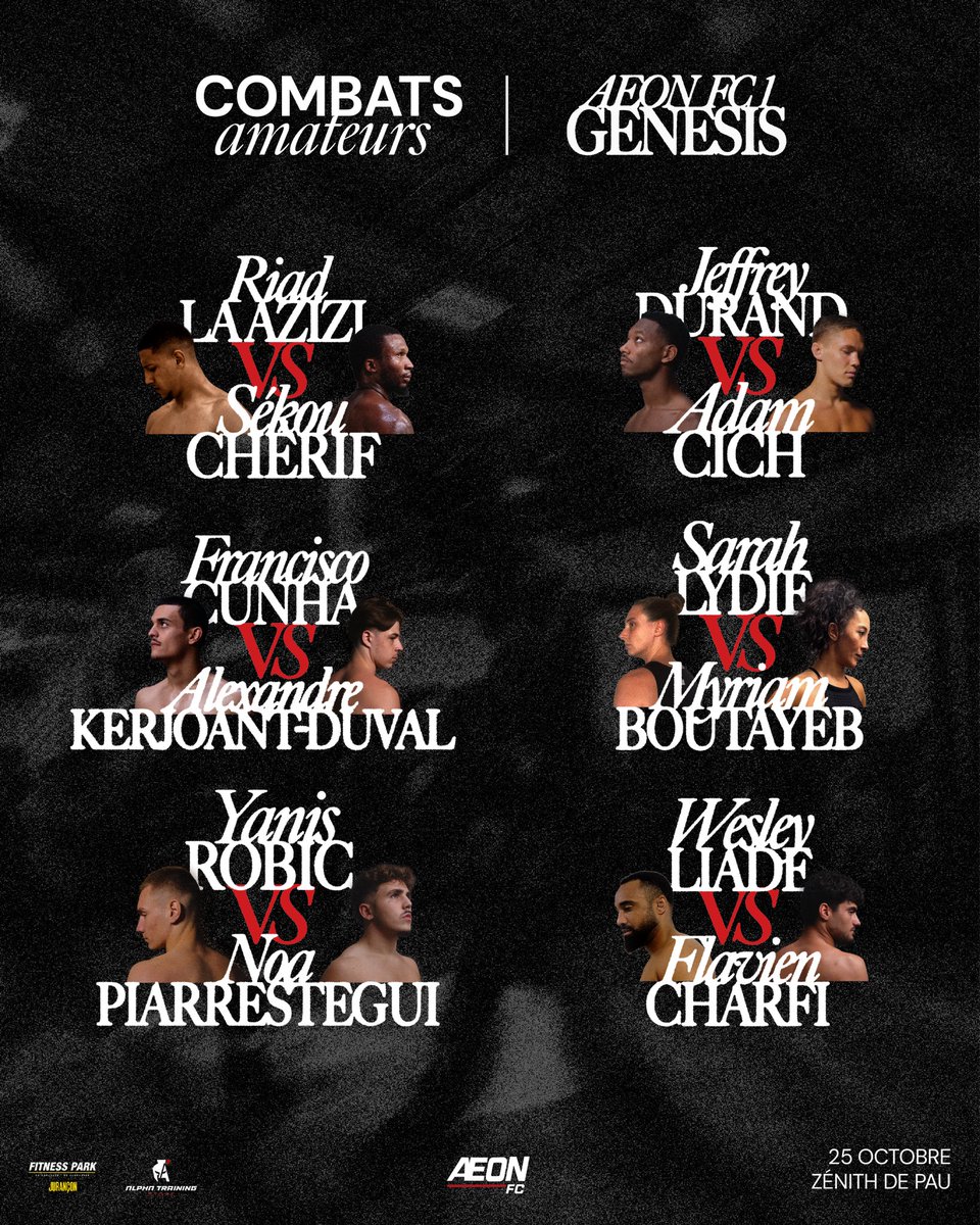 AeonFCmma's tweet photo. La fight card complète de l’AEON FC 1

6 combats professionnels, 6 combats amateurs

1 main event &amp; 1 co-main event

Un programme 100% bagarre. Vous êtes prêts ?

AEON FC 1, le 25/10 au Zénith de Pau !
🎟️ Prenez vos places, lien en bio 🎟️ https://t.co/Re7WYudutJ