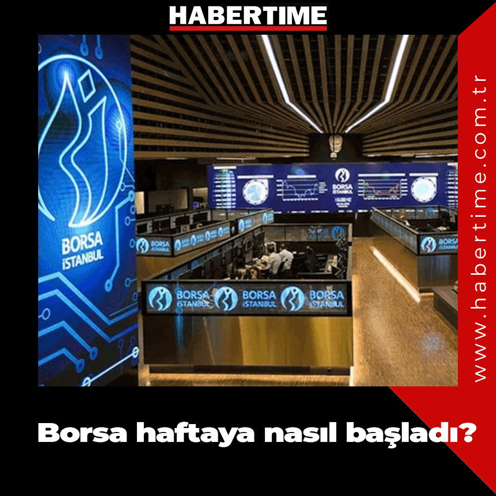 Borsa haftaya nasıl başladı? habertime.com.tr/borsa-haftaya-… 
#borsa