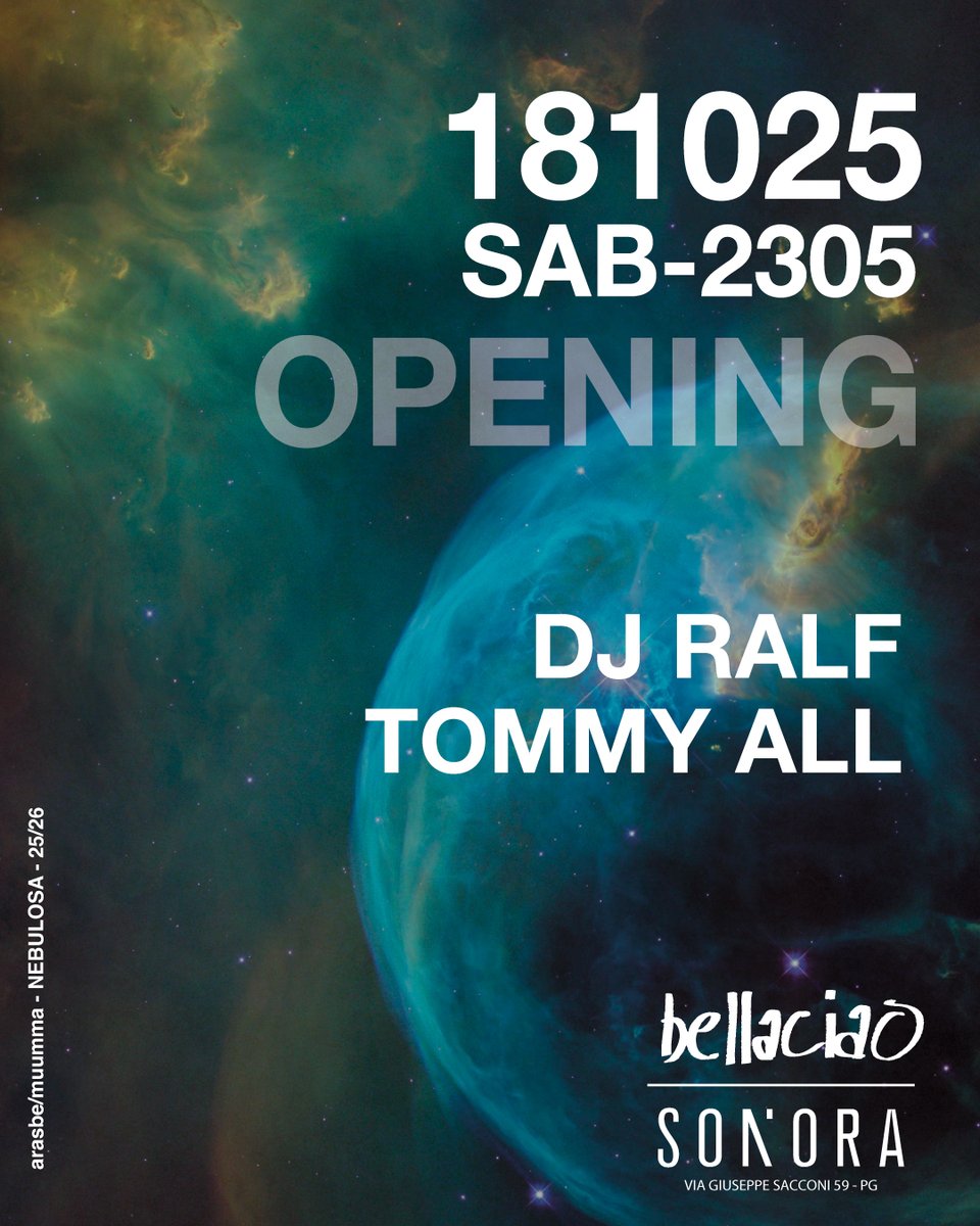 ☆ #bellaciao 2025/2026 ☆ Opening Party
sabato 18 ottobre 2025 dalle 23:00 alle 05:00
Sonora Club - Perugia

☆ <a href="/DjRalf__/">DjRalf__</a>
☆ Tommy All

Tickets:
10€ fino alle 00:30
15€ dopo le 00:30
Tavolo: 25€ pista / 30€ Privé

bellaciao.club
djralf.com