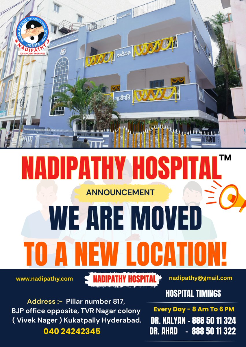 nadipathy's tweet photo. We are excited to announce that Nadipathy Hospital has moved to a NEW location! 🎉

Visit us now at:
Pillar number 817, BJP office opposite, TVR Nagar colony (Vivek Nagar), Kukatpally, Hyd.
Experience the same trusted care and ancient therapies in our newly upgraded facility. https://t.co/ptFSFNezLs