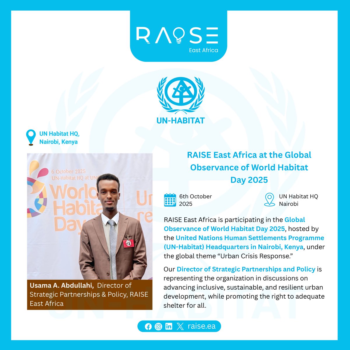 raise_ea's tweet image. RAISE East Africa proudly joins the Global Observance of World Habitat Day 2025, hosted by the United Nations Human Settlements Programme (UN-Habitat) Headquarters in Nairobi, Kenya, under the theme “Urban Crisis Response.”