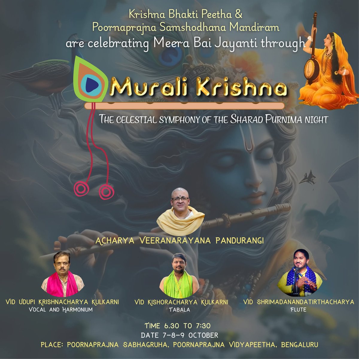 PPSMB's tweet image. You are warmly invited to
"𝑴𝒖𝒓𝒂𝒍𝒊 𝑲𝒓𝒊𝒔𝒉𝒏𝒂"
A celestial symphony celebrating the auspicious night of Sharad Purnima.
Join us for an evening of divine melodies and spiritual bliss.
Date: 7th to 9th October 2025
Time: 6:30 PM onwards
Venue: Poornaprajna Vidyapeetha.